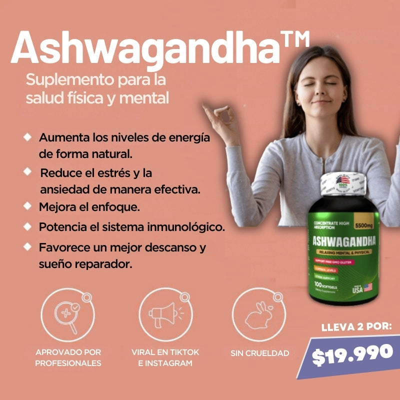 Ashwagandha™: Energía para tu cuerpo y mente